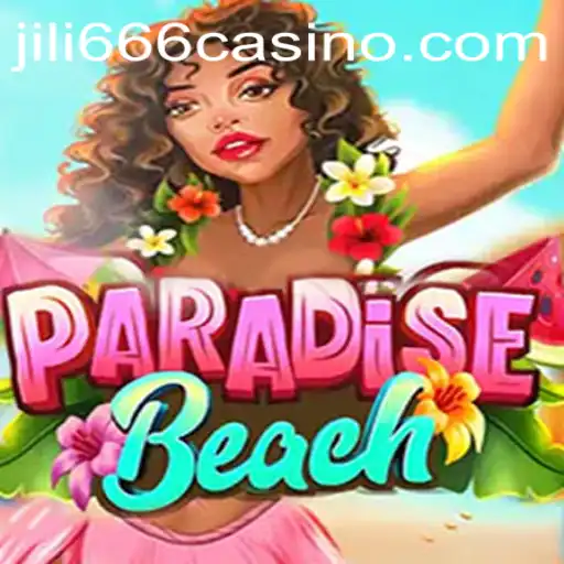 Exploring the Enchanting World of ParadiseBeach and the Exciting Jili666 Game